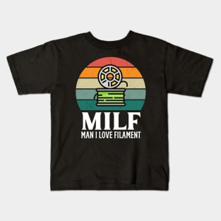 MILF: Man I Love Filament Kids T-Shirt